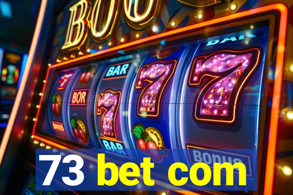 73 bet com